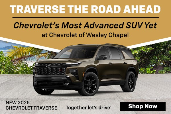 Traverse the Road ahead at Chevrolet of Wesley Chapel
